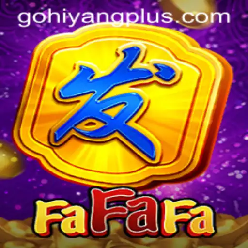 The Exciting World of FaFaFa: A Comprehensive Guide to the HIYANGPLUS Edition