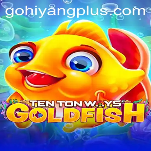 The Unique World of TenTonWaysGoldfish: An In-Depth Look at the HIYANGPLUS Experience